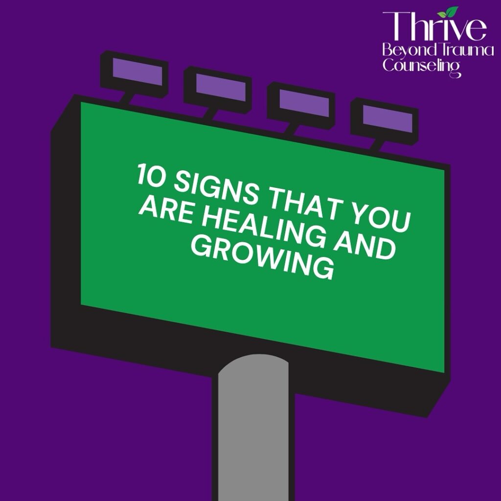 10 Signs That You Are Healing and Growing